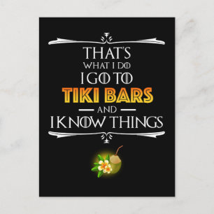 Das ist was ich mache - Ich gehe in Tiki Bars Postkarte
