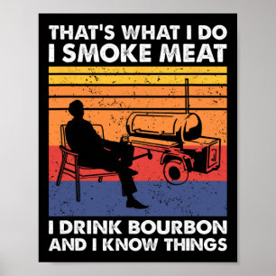 Das ist, was ich mache Smoke Meat Bbq  Poster