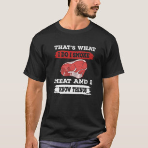 Das ist, was ich rauche Fleisch, das ich kenne Din T-Shirt