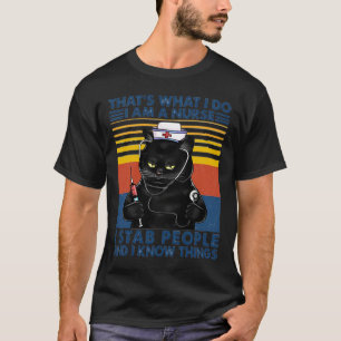 Das ist, was ich tue, ich bin eine Krankenschweste T-Shirt