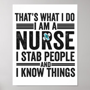Das ist was ich tue, ich bin eine Krankenschwester Poster