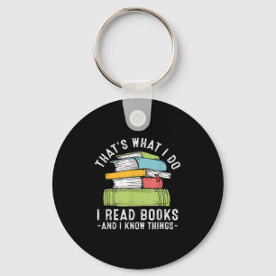 Das ist was ich tue Ich lese Bücher und ich kenne  Schlüsselanhänger