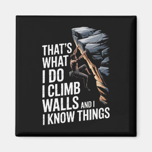 Das ist was ich tue, ich steige Wände hinauf und i Magnet