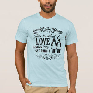 DAS IST WAS LIEBE AUSMACHT LESBISCH -.png T-Shirt