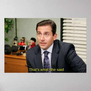 Das ist, was sie sagte Michael Scott Poster