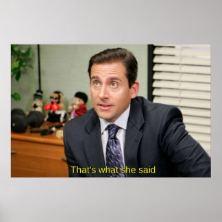 Das ist, was sie sagte Michael Scott Poster