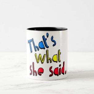 das ist, was sie Tasse sagte