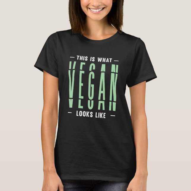 Das ist, was Vegan aussieht wie Bio Vegetarier H T-Shirt (Vorderseite)