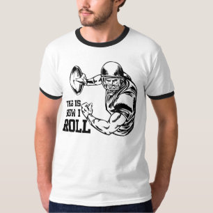 Das ist, wie ich amerikanischen Fußball rolle T-Shirt