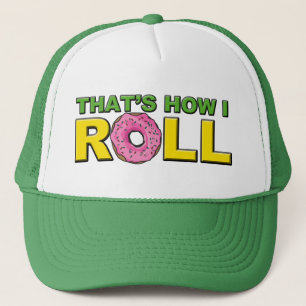Das ist, wie ich Fernlastfahrer-Hut rolle Truckerkappe