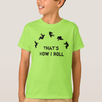 Das ist, wie ich Gymnastik Parkour Beifall rolle T-Shirt