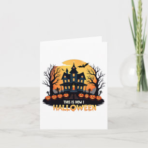 Das ist, wie ich Halloween Funny Halloween Karte