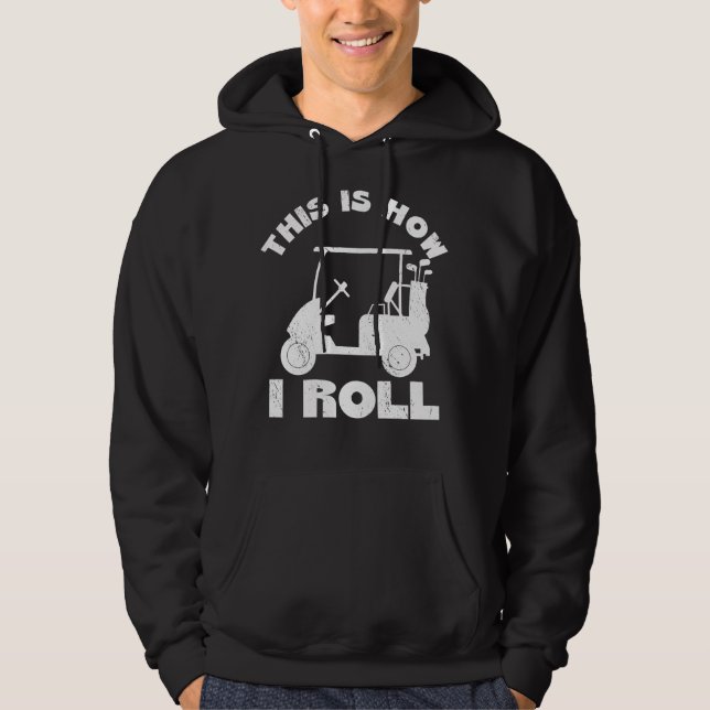 Das ist, wie ich lustige Golfer Geschenk Idee Hoodie (Vorderseite)