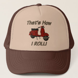 Das ist, wie ich Moped rolle Truckerkappe