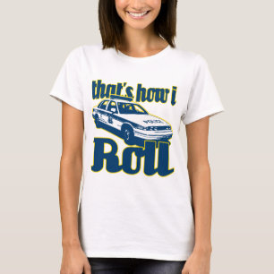 Das ist, wie ich Polizei rolle T-Shirt
