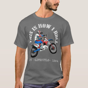 Das ist, wie ich Roll Dirt Bikes Funny Dirt Bike M T-Shirt