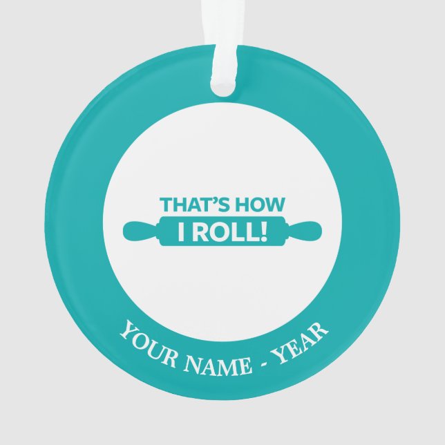 Das ist, wie ich rolle ornament (Rückseite)