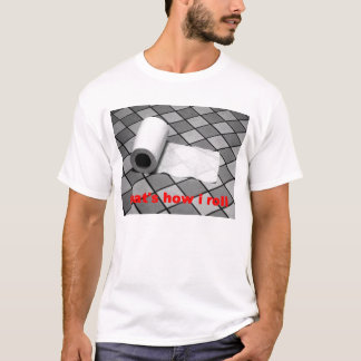 das ist, wie ich rolle T-Shirt