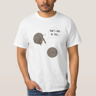 Das ist, wie wir rollen: Roly PolyT - Shirt