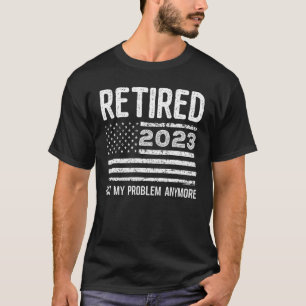 Das Jahr 2023 wurde nicht mehr von meinem Problem  T-Shirt