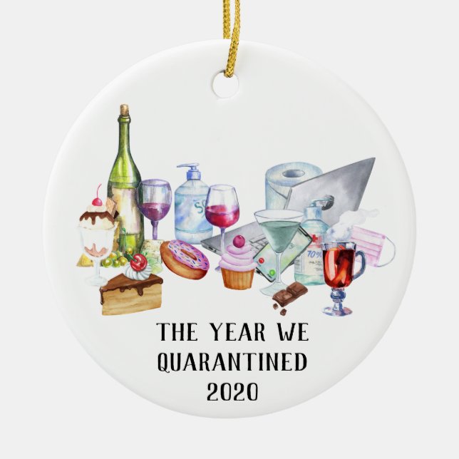 Das Jahr, in dem wir 2020 Covid Drinks Snacks isol Keramik Ornament (Vorne)