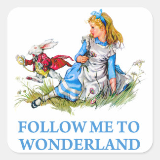 Das Kaninchen sagt Alice: "Folge mir zu Wonderland Quadratischer Aufkleber