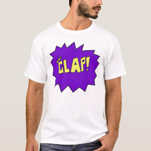 Das Klatschen-Shirt T-Shirt