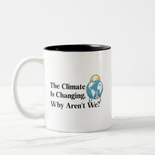 Das Klima verändert sich, warum nicht? Zweifarbige Tasse