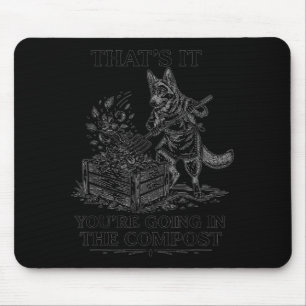 Das kommt auf den Kompost lustiger Deutscher Schäf Mousepad