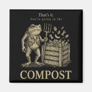 Das kommt auf den Kompost lustiger Frosch Gartenar Magnet