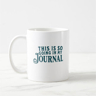 Das kommt so in meinen Journal-Becher Kaffeetasse