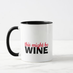 Das könnte ein weinschwarzes tasse