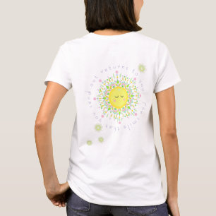 Das Lächeln, das Sie aussenden, kehrt zu Ihrem T - T-Shirt