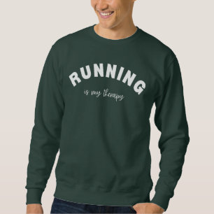 Das Laufen ist meine Therapie mit Geschenken, das Sweatshirt