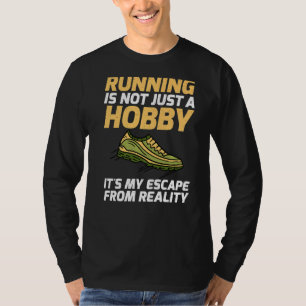 Das Laufen ist nicht nur ein Hobby, das meine Fluc T-Shirt