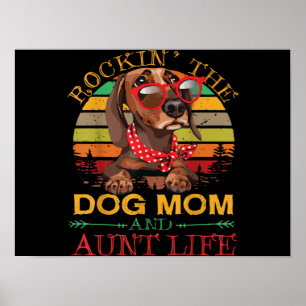 Das Leben als Hunde-Mutter und Tante rocken - Gesc Poster