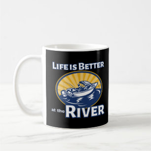 Das Leben am Fluss ist besser Kaffeetasse