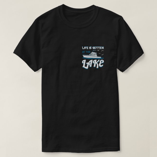 Das Leben am See ist besser - Pontoon Boat Geschen T-Shirt (Design vorne)