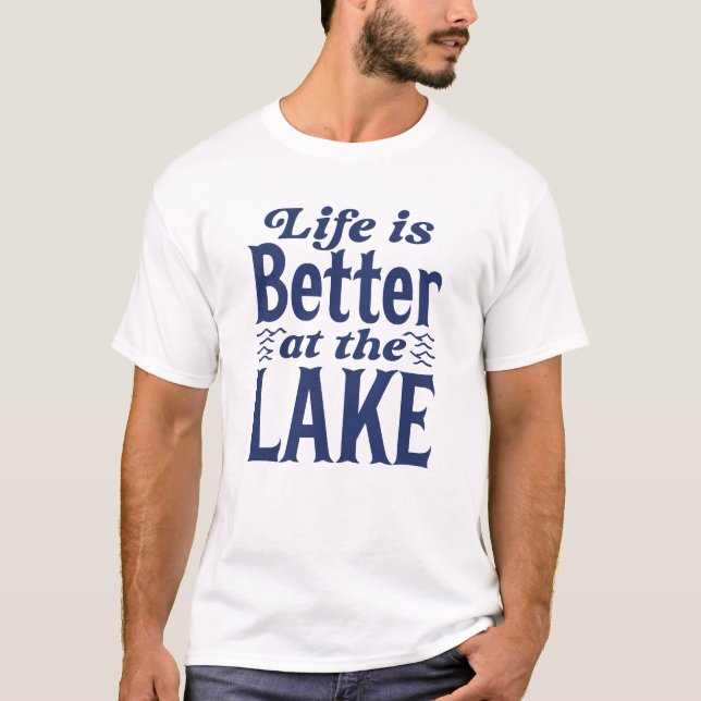 Das Leben am See ist besser T-Shirt (Vorderseite)