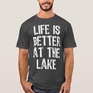 Das Leben am Seeufer ist besser, das sonnige Gesch T-Shirt