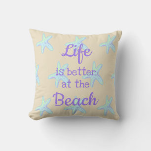 Das Leben am Strand ist besser am Kissen der Starf