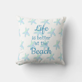 Das Leben am Strand ist besser am Kissen der Starf