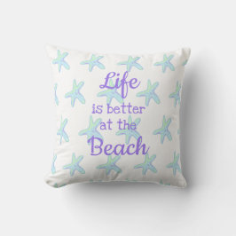 Das Leben am Strand ist besser am Kissen der Starf