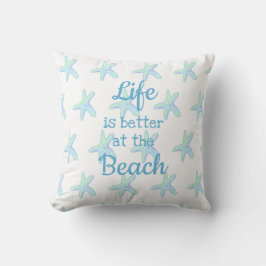 Das Leben am Strand ist besser am Kissen der Starf