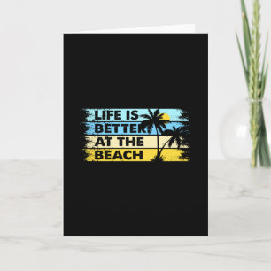 Das Leben am Strand ist besser Karte