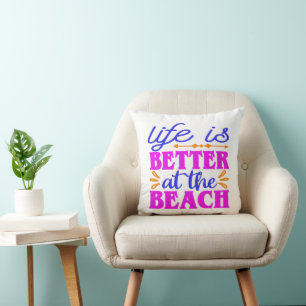 Das Leben am Strand ist besser Kissen