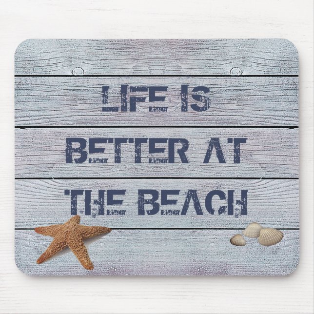 Das Leben am Strand ist besser Mousepad (Vorne)