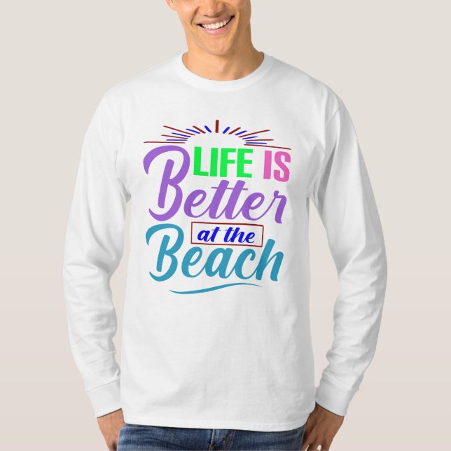 Das Leben am Strand ist besser T-Shirt (Vorderseite)