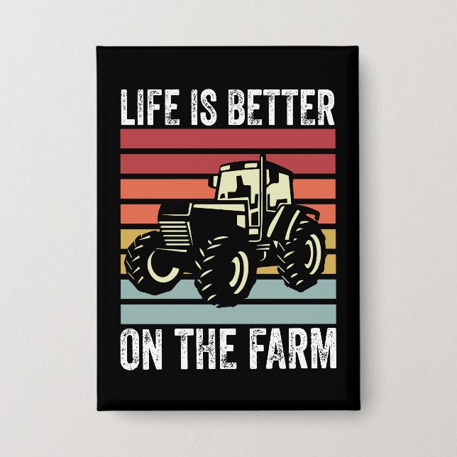 Das Leben auf dem Bauernhof ist besser - Farmliebh Button (Vorderseite)