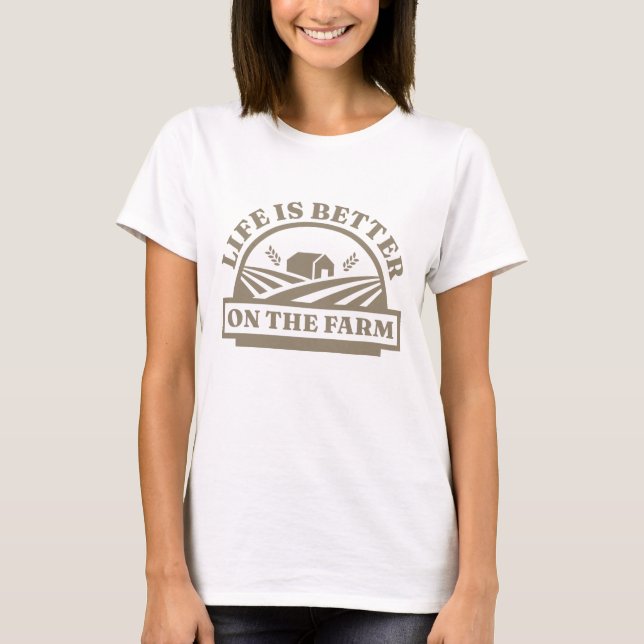 Das Leben auf dem Bauernhof ist besser T-Shirt (Vorderseite)